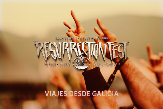 RESURRECTION FEST DESDE GALICIA